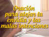 Oración para alejar la envidia y las malas intenciones