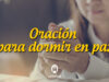 Oración para dormir en paz