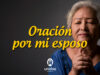 Oración por mi esposo