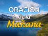 VIDEO: Oración de la mañana para el 1 de Noviembre del 2025