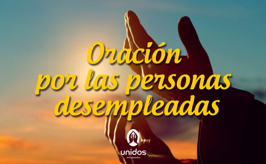 Oración por las personas desempleadas