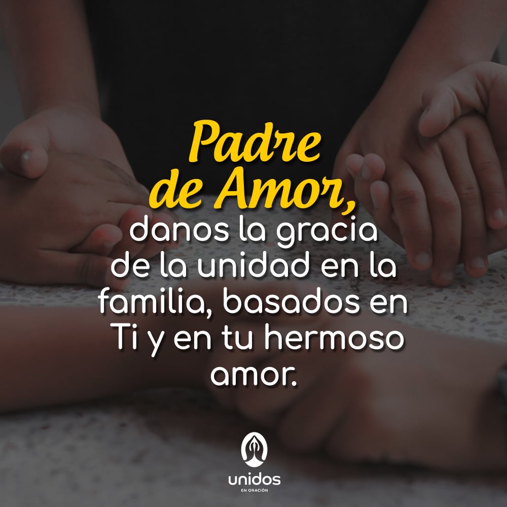Oración de unión y amor para la familia