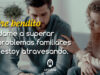 Oración para superar los problemas familiares