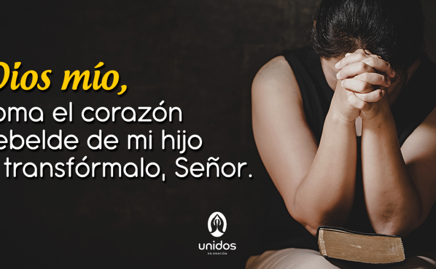 Oración por un hijo rebelde