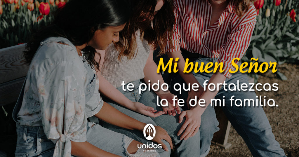 Oración para fortalecer la fe familiar