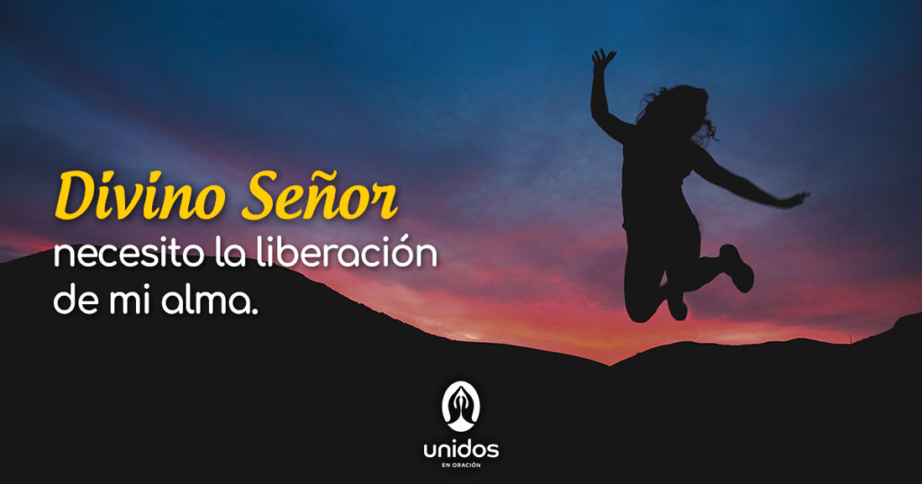 Oración para la liberación de nuestra alma