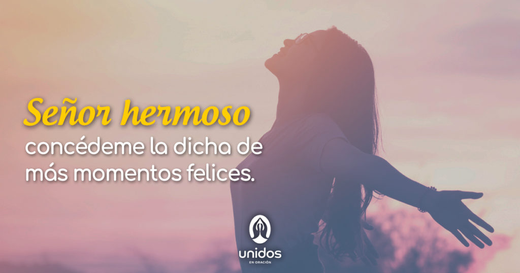 Oración para buscar momentos de felicidad