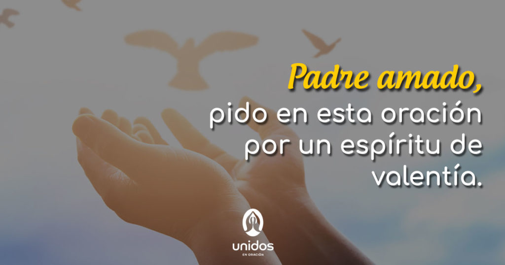 Oración para obtener un espíritu de valentía