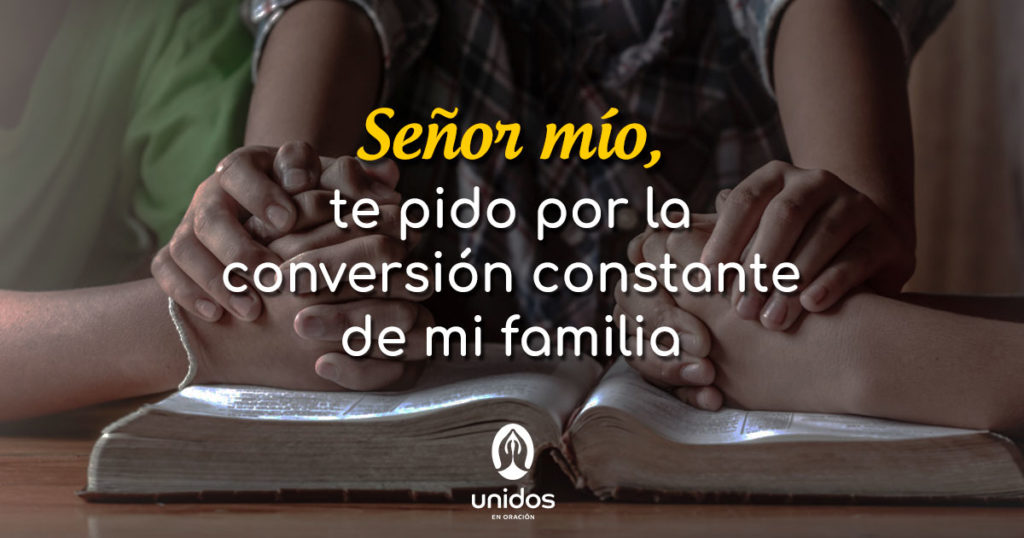 Oración por la conversión de mi familia