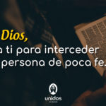 Oración por las personas de poca fe
