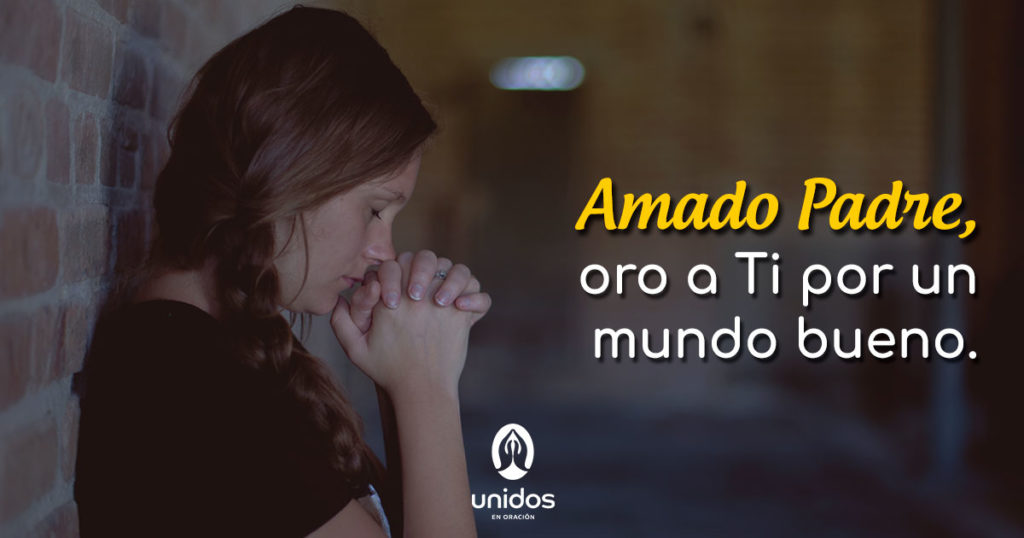 Oración por un mundo bueno