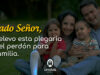 Oración de perdón para la familia