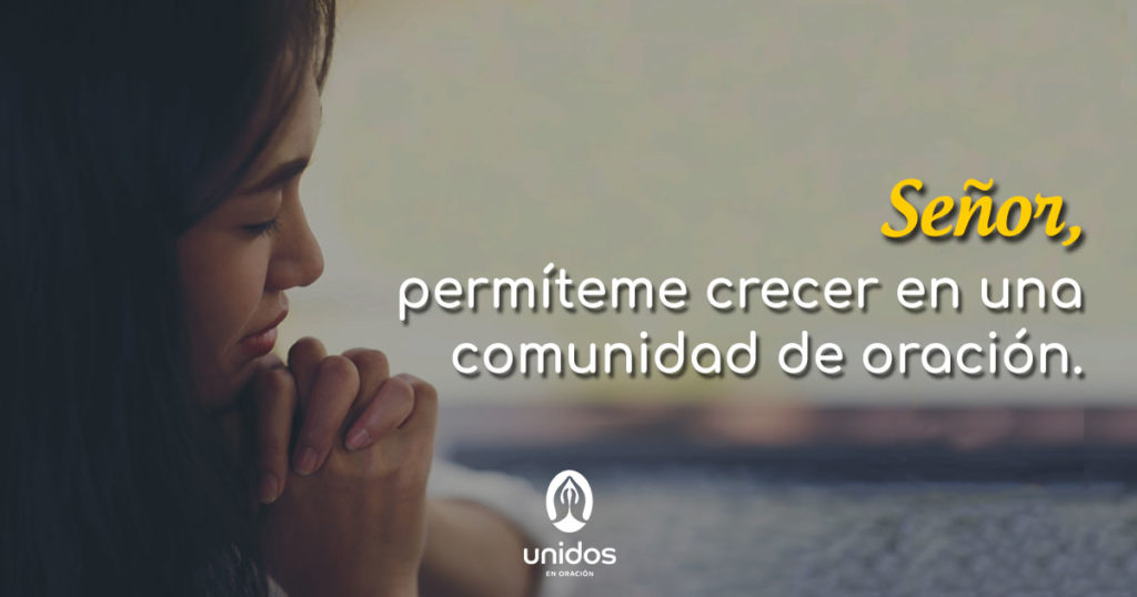 Oración para crecer en una comunidad de oración
