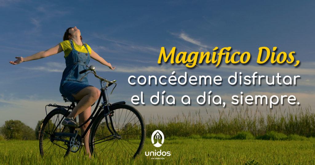 Oración para disfrutar el día a día