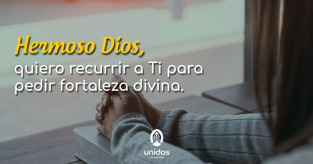 Oración para pedir fortaleza divina