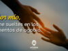 Oración para salir de los momentos de agobio