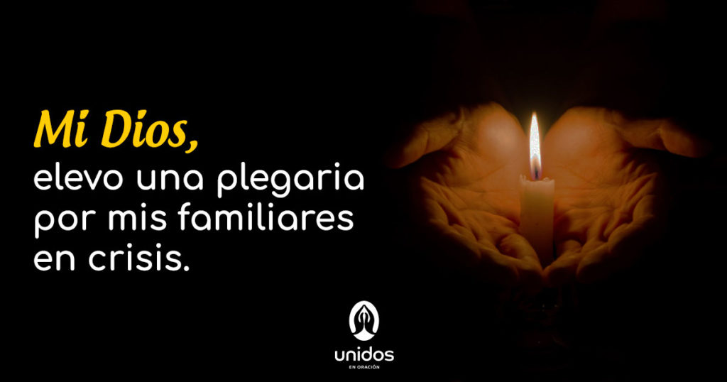 Oración por mis familiares en crisis