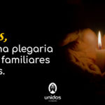 Oración por mis familiares en crisis