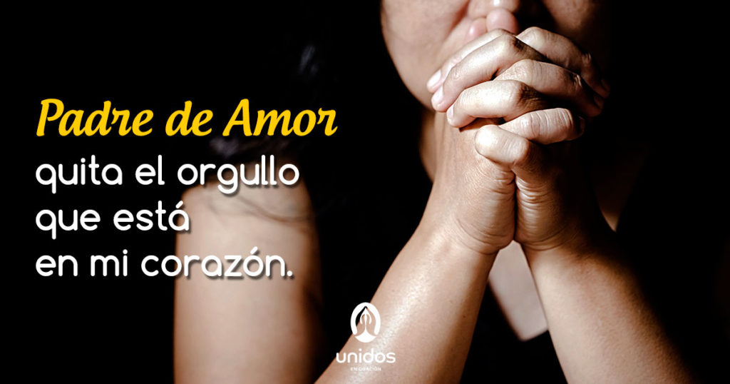 Oración para quitar el orgullo de mi corazón