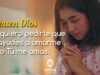 Oración para amarse a uno mismo