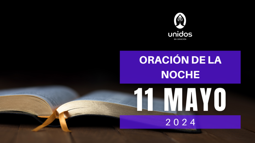 Oración de la noche para el 11 de mayo