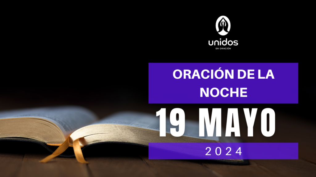 Oración de la noche para el 19 de mayo