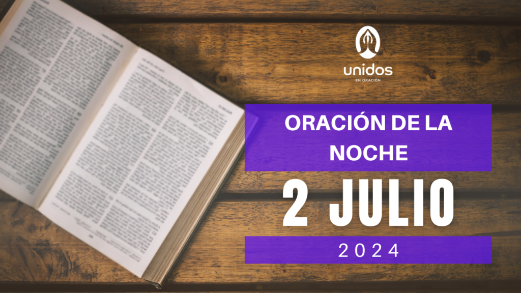 Oración de la noche para el 2 de julio