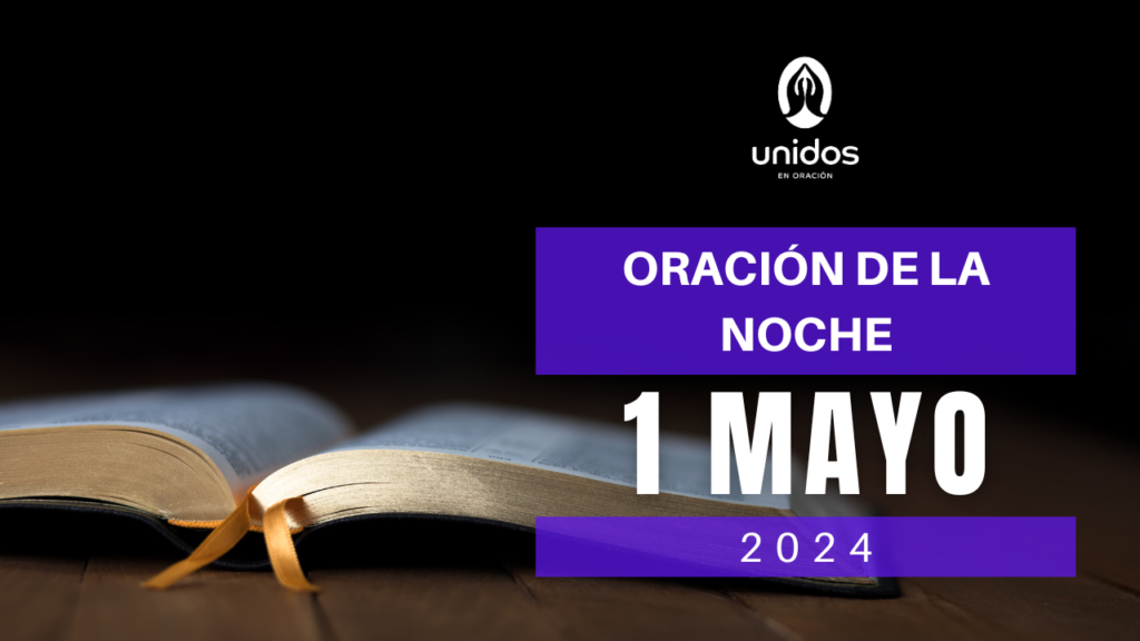 Oración de la noche para el 1 de mayo