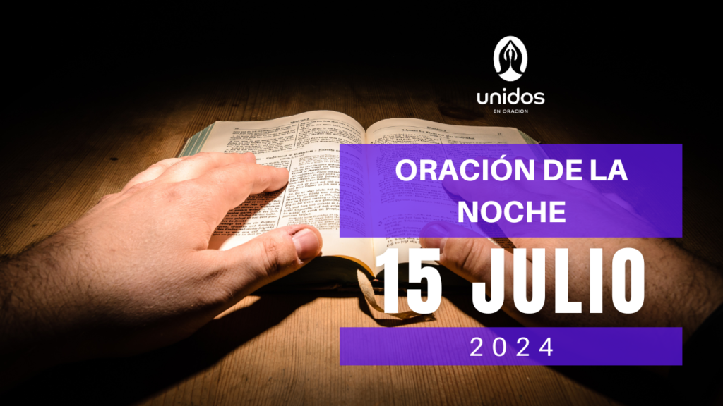 Oración de la noche para el 15 de julio