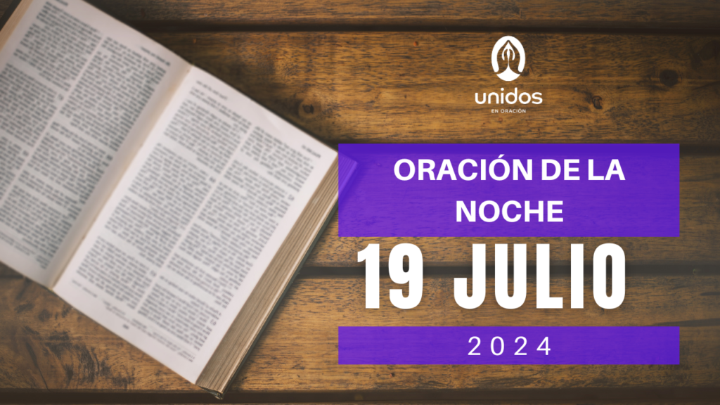 Oración de la noche para el 19 de julio