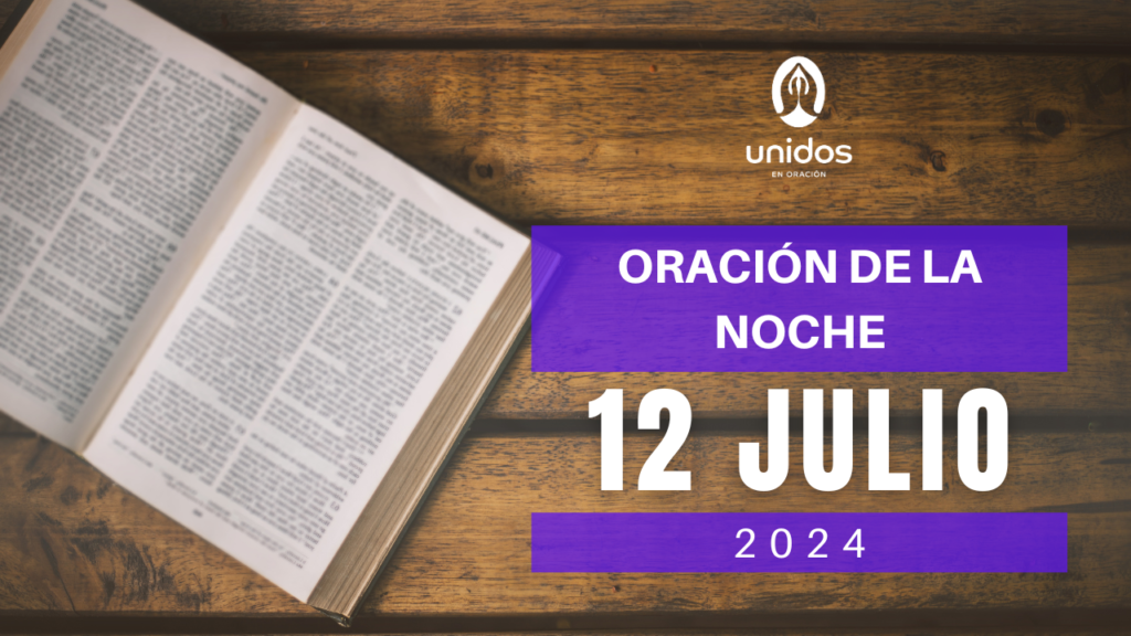 Oración de la noche para el 12 de julio