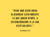 «Pero una cosa hago: olvidando ciertamente lo que queda atrás, y extendiéndome a lo que está delante.»