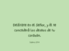 Deléitate en el Señor, y él te concederá los deseos de tu corazón.