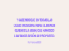 Y sabemos que en todas las cosas Dios obra para el bien de quienes lo aman, que han sido llamados según su propósito.